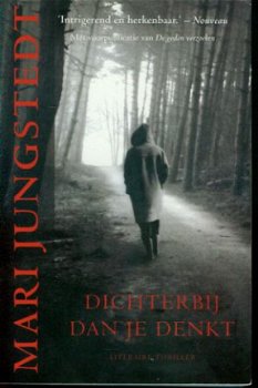 Mari Jungstedt ; Dichterbij dan je denkt - 1