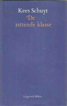 Kees Schuyt - De zittende klasse - 1