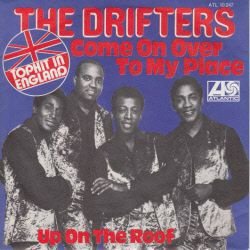 VINYLSINGLE * THE DRIFTERS * COME ON OVER TO MY PLACE * - 1