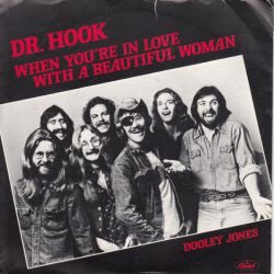 * VINYL SINGLE * DR. HOOK * WHEN YOU'RE IN LOVE WITH A - 1