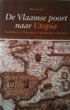 De Vlaamse poort naar Utopia, Marc Gevaert