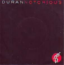 VINYLSINGLE * DURAN DURAN  * NOTORIOUS * GERMANY 7"