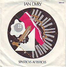 VINYLSINGLE * IAN DURY * SPASTICUS ARTISTICUS  * GERMANY 7"