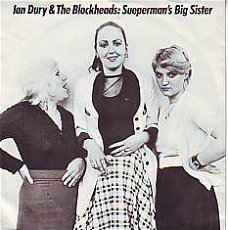 VINYLSINGLE * IAN DURY * SUPERMAN'S BIG SISTER * HOLLAND 7"