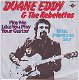 VINYLSINGLE * DUANE EDDY * PLAY ME LIKE YOU PLAY *GERMANY 7