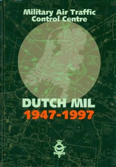 Military Air Traffic Control Centre Dutch Mil 1947-1997