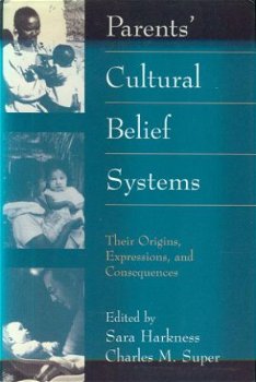 S. Harkness en C. M. Super, Parents Cultural Belief Systems - 1
