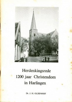 Herdenkingsrede 1200 jaar Christendom in Harlingen - 1