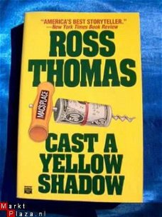 Cast a yellow shadow - Ross Thomas ( Engelstalig)