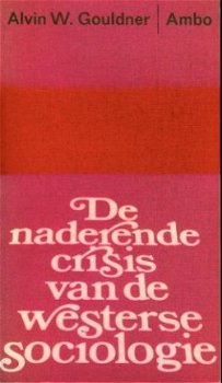 Alvin W. Gouldner; De naderende crisis van de westerse - 1