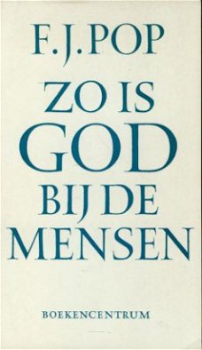 FJ Pop; Zo is God bij de mensen