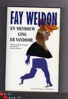 En mevrouw ging er van door - Fay Weldon