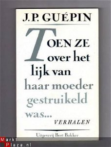 Toen ze over het lijk van haar moeder  - J. P. Guepin