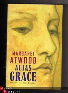 Alias Grace - Margaret Atwood ( historisch 19e eeuw)