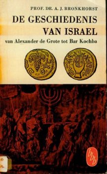 AJ Bronkhorst; De geschiedenis van Israel - 1