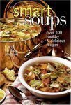 Smart Soups: Over 100 Healthy & Delicious Recipes - 1