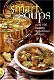 Smart Soups: Over 100 Healthy & Delicious Recipes - 1 - Thumbnail