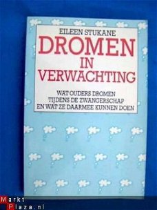 Dromen in verwachting - Eileen Stukane