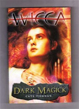 Wicca Dark Magick - dl 4 - Cate Tiernan (engelstalig) - 1