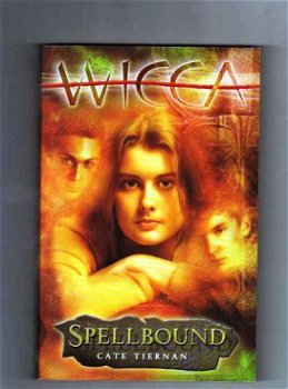 Wicca Spellbound - dl.6 - Cate Tiernan ( engelstalig) - 1