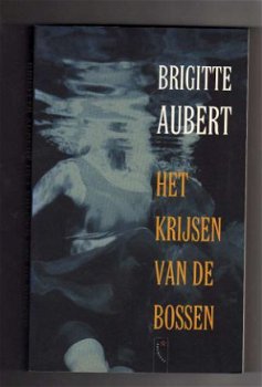 Het krijsen van de bossen - Brigitte Aubert - 1