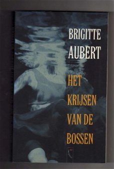 Het krijsen van de bossen - Brigitte Aubert
