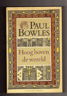 Hoog boven de wereld - Paul Bowles