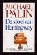 De stoel van Hemingway - Michael Palin - 1 - Thumbnail