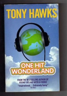 One hit wonderland - Tony Hawks (engelstalig)