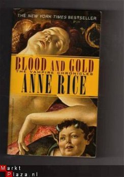 Blood and Gold - Anne Rice (Engels) Vampire Chronicles - 1