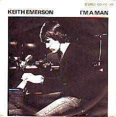 VINYLSINGLE * KEITH EMERSON * I'M A MAN * GERMANY 7