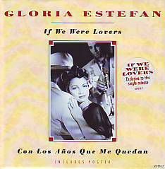 GLORIA ESTEFAN & MIAMI SOUND MACHINE *IF WE WERE LOVERS * - 1