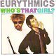 VINYLSINGLE * EURYTHMICS * WHO'S THAT GIRL * FRANCE 7