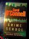 Crime school - Carol O'Connell (engelstalig) - 1 - Thumbnail