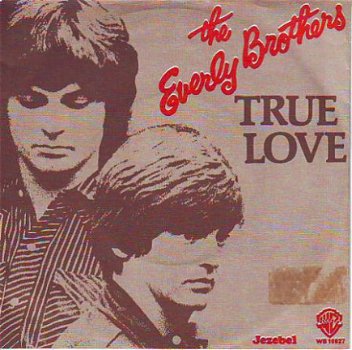 VINYLSINGLE * EVERLY BROTHERS * TRUE LOVE * HOLLAND 7