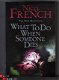 What to do when someone dies - Nicci French - 1 - Thumbnail