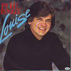 * VINYLSINGLE * PHIL EVERLY * (EVERLY BROTHERS ) * LOUISE *