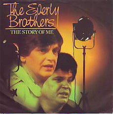 VINYLSINGLE * EVERLY BROTHERS * THE STORY OF ME * HOLLAND 7"