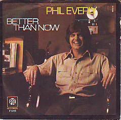 VINYLSINGLE * PHIL EVERLY * (EVERLY BROTHERS ) * BETTER * - 1