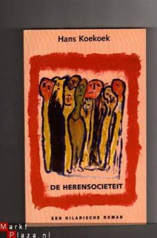 De herensocieteit, een hilarische roman - Hans Koekoek