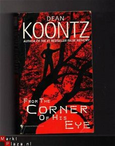 From the corner of his eye - Dean Koontz (Engelstalig)