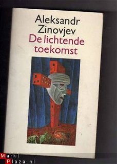 De lichtende toekomst - Aleksandr Zinovjev