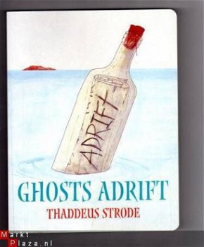 Ghosts adrift - Thaddeus Strode - 1