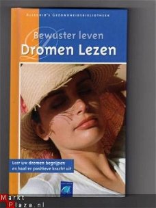 Dromen lezen - Bewuster leven.