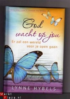 God wacht op jou - Lynne Hybels