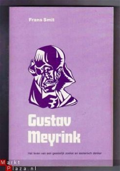 Gustav Meyrink, Geestelijk zoeker, Esoterisch denker F.Smit - 1