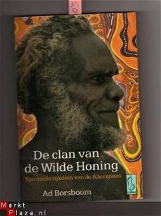 De clan van de Wilde Honing - Ad Borsboom Aborigines