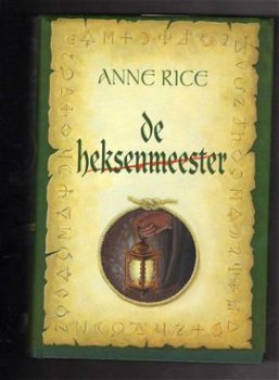 De Heksenmeester - Anne Rice ( gebonden) - 1