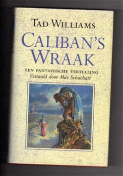 Caliban's Wraak - Tad Williams - 1