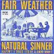 VINYLSINGLE * FAIR WEATHER * NATURAL SINNER * HOLLAND 7